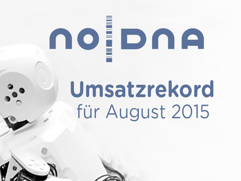 Rekordumsätze im August bei noDNA