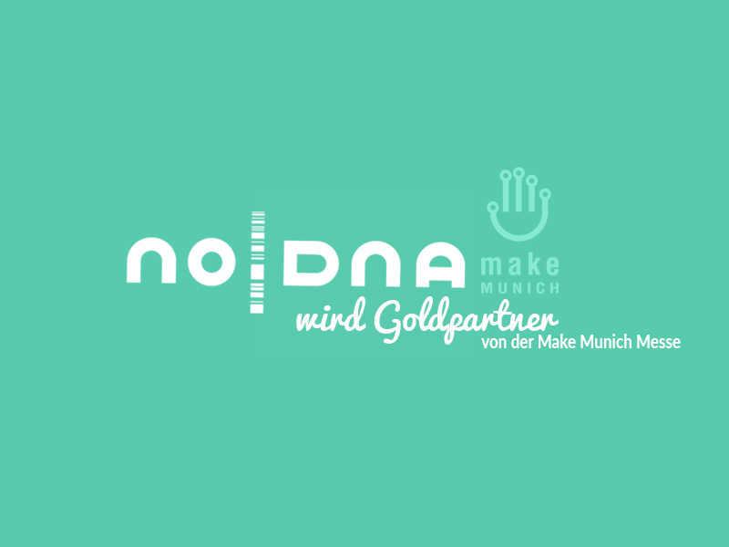 noDNA wird Goldpartner der Make Munich Messe