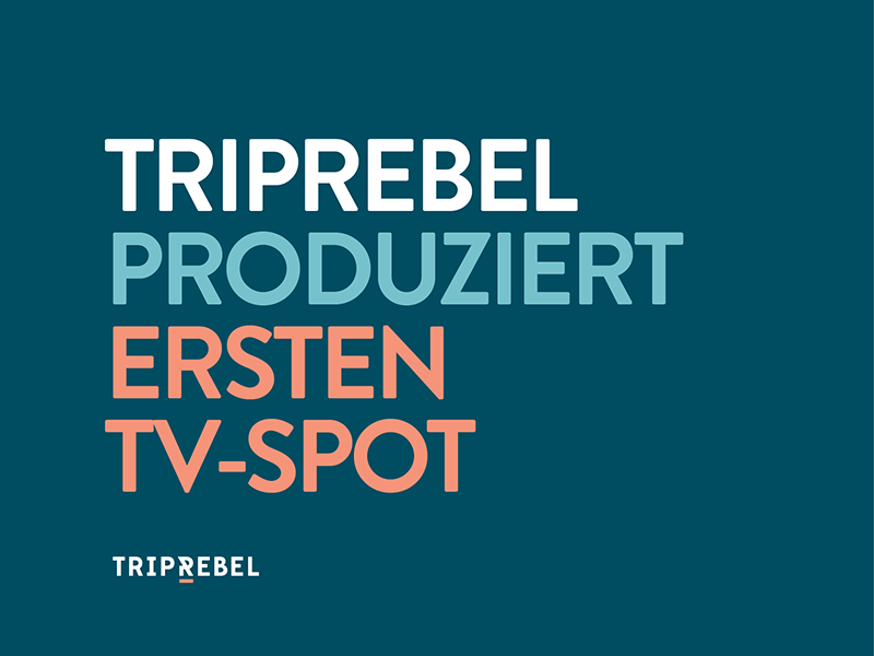 TripRebel produziert ersten TV-Spot