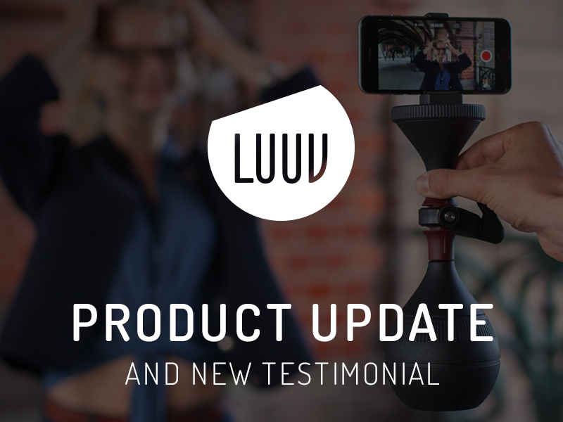 LUUV Makes Considerable Progress on Production Preparations and Publishes New Testimonial