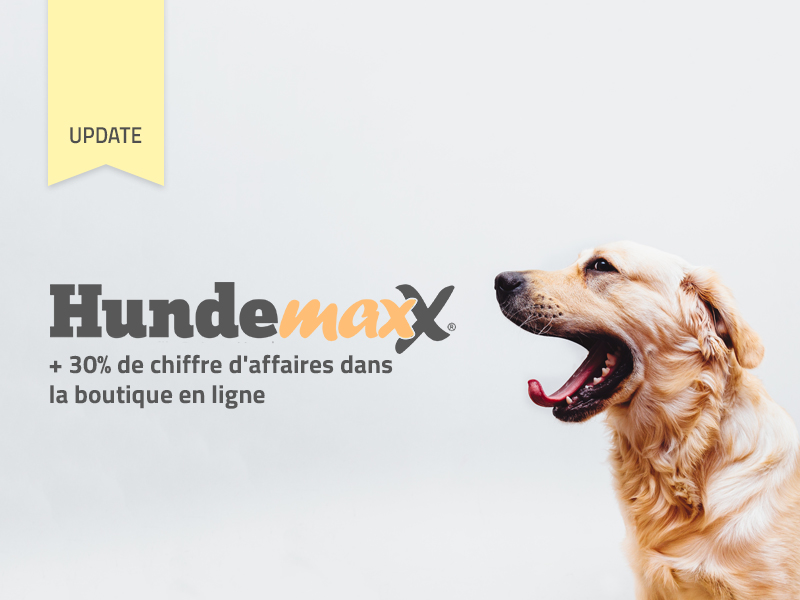 30% de chiffre d'affaires en plus pour la boutique en ligne Hundemaxx depuis le début de la campagne